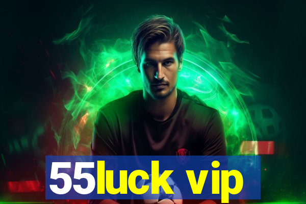 55luck vip